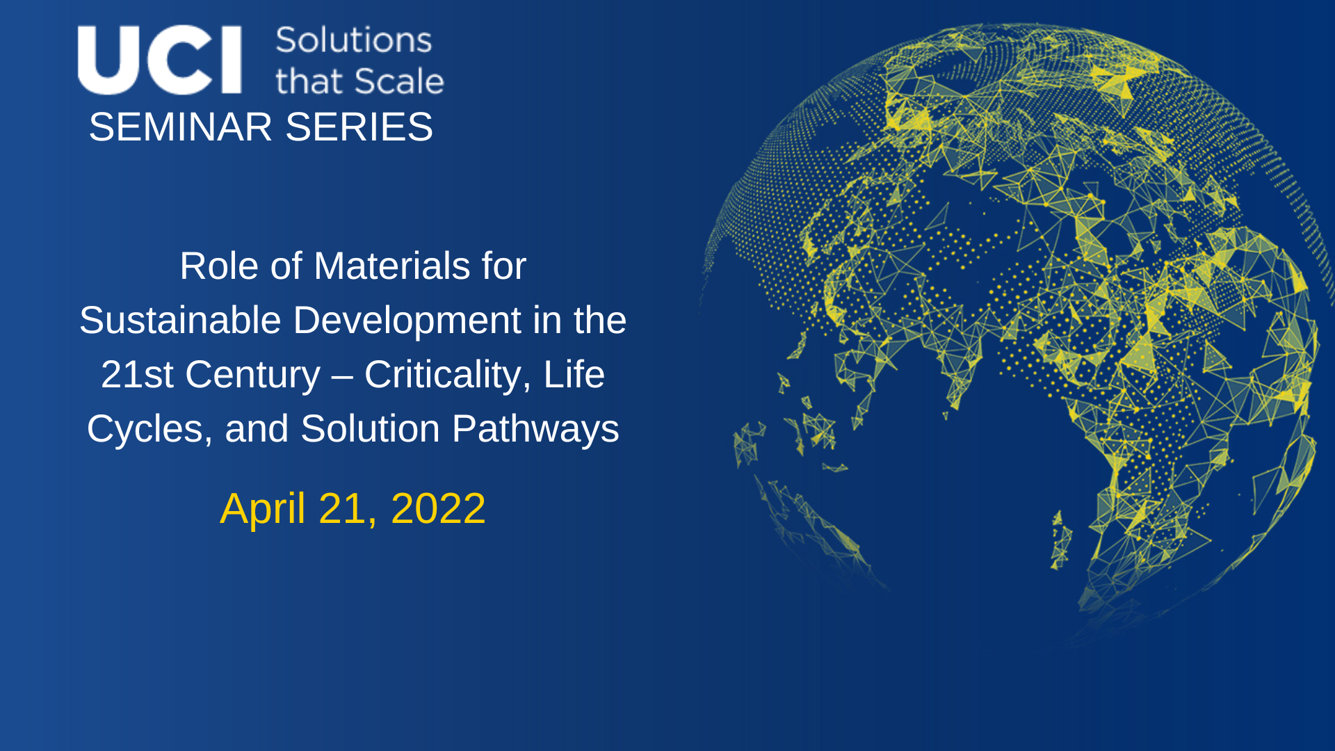 Dark blue background with computerized yellow image of the world on the right. Event title and date on the left side.