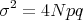 σ2 = 4N pq
