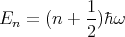            1-
En =  (n + 2)�hω
