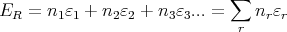                              ∑
ER =  n1ε1 + n2ε2 + n3ε3...=     nrεr
                              r
