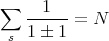 ∑   --1---= N
 s  1 � 1
