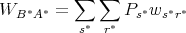    *  *  ∑   ∑    *  * *
WB  A  =   *  * Ps ws r
          s  r
