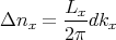         Lx
Δnx  =  --dkx
        2π
