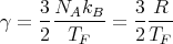      3NAkB--   3-R--
γ =  2  T    = 2 T
         F        F
