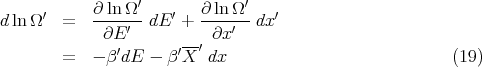 ′ ′
d lnΩ ′ = ∂-ln-Ω--dE ′ + ∂ lnΩ-dx ′
∂E ′ --- ∂x ′
= - β′dE - β ′X ′ dx (19)
