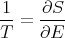 -1 = -∂S-
T    ∂E
      
