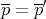 p = p′
      