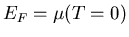 $E_F=\mu(T=0)$