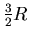 $\frac{3}{2}R$