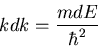 \begin{displaymath}
kdk=\frac{m dE}{\hbar^2}
\end{displaymath}