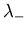 $\displaystyle \lambda_{-}$
