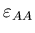 $\varepsilon_{AA}$
