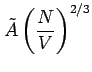 $\displaystyle {\tilde A}\left(\frac{N}{V}\right)^{2/3}$