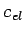 $ c_{el}$