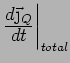$ \frac{\textstyle
d\vec{\j}_Q}{\textstyle dt}\bigg\vert _{total}$